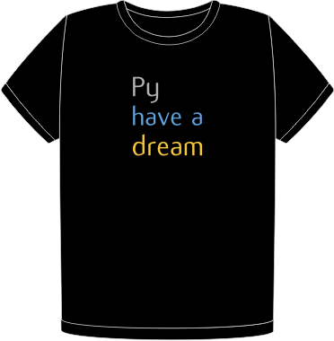 Py have a dream t-shirt